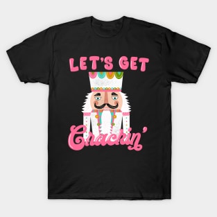 Let's Get Cracking T-Shirt